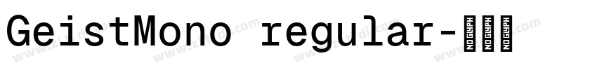 GeistMono regular字体转换
